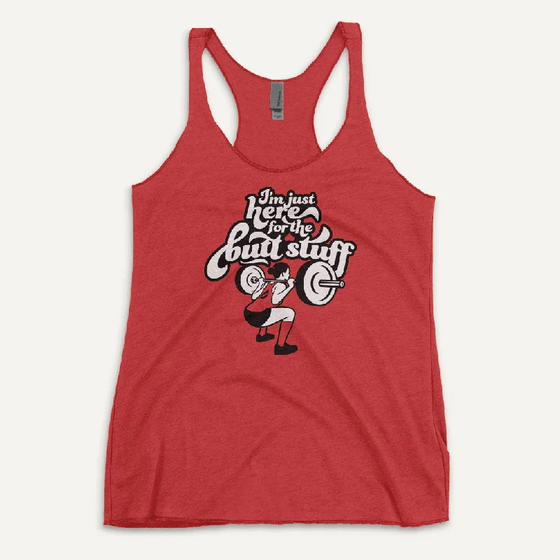 Special Savings I'm Just Here For The Butt Stuff Women's Tank Top