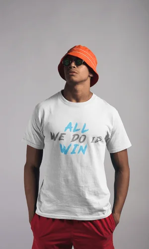 All We Do Is Win Tee