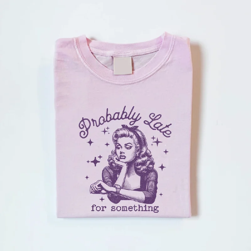 Weekend Specials to Delight Probably Late Retro Graphic Women's T-shirt