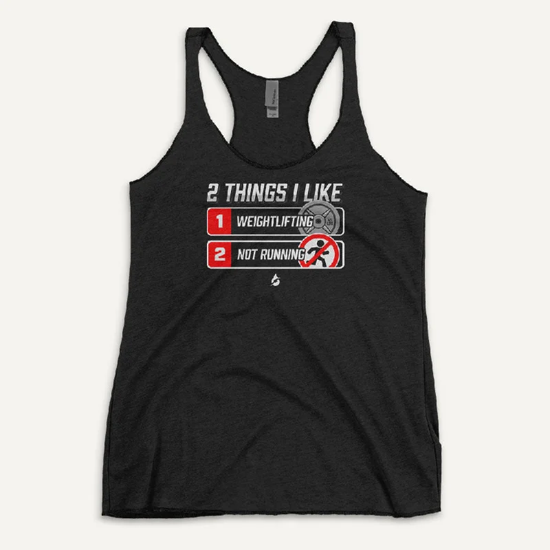 One-Day Only 2 Things I Like Weightlifting And Not Running Women's Tank Top