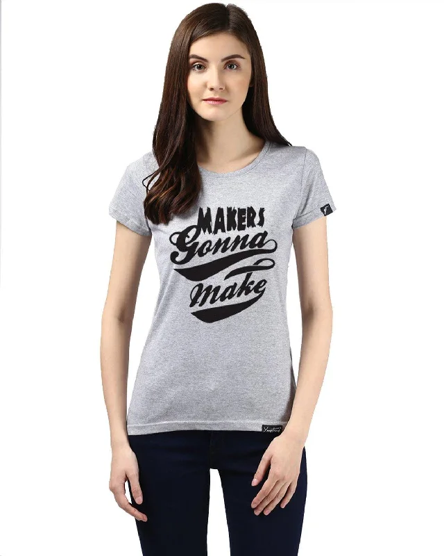Midnight Sale Womens Half Sleeve Maker Printed Grey Color Tshirts